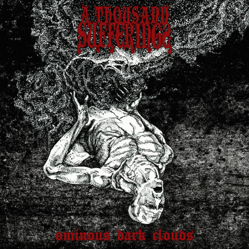 A Thousand Sufferings : Ominous Dark Clouds A Thousand Sufferings : Ominous Dark Clouds